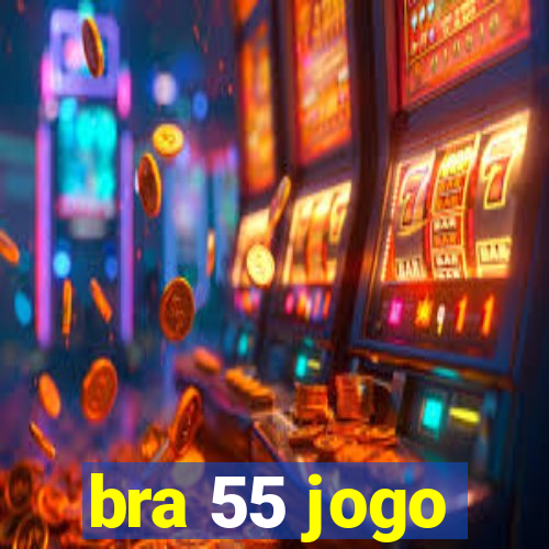 bra 55 jogo